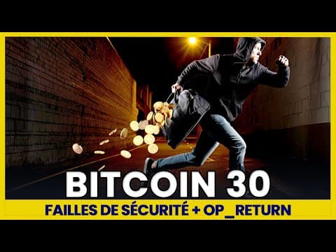 Bitcoin Core V30 - failles de sécurité + OP_Return !  Les nouveautés controversées de Bitcoin