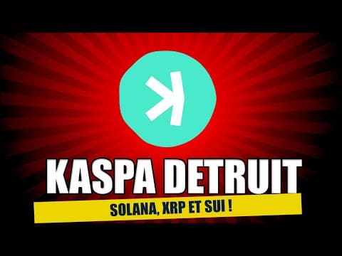 KASPA ECRASE SOLANA, XRP et SUI ! La blockchain la plus rapide de 2025
