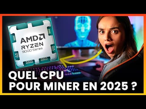 Meilleur Processeur pour Miner des Cryptos en 2025: Tutoriel Complet Matos PC, Guide Minage Rentable