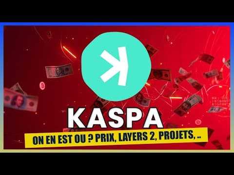 KASPA on en est ou ? Layer 2, dapp, 10 BPS, node en Rust, etc ....
